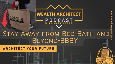 EP 041 Stay Away from Bed Bath and Beyond Stock BBBY
