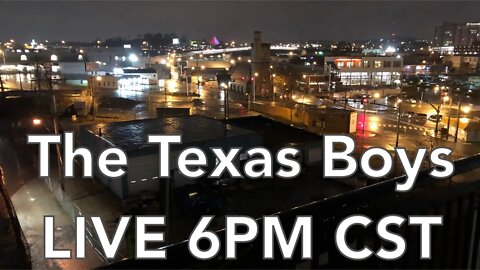 The Texas Boys LIVE 6PM CST