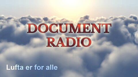 Document radio. Premiere! 14. august, 2023