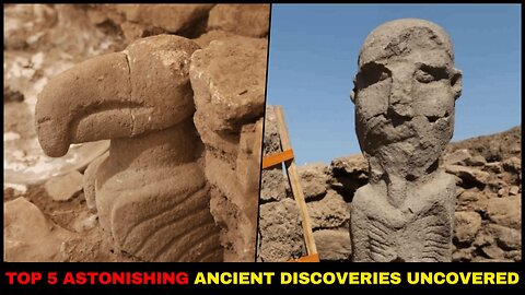 TOP 5 ASTONISHING ANCIENT DISCOVERIES UNCOVER
