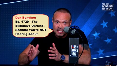 Watch Dan Bongino: Ep. 1729 - The Explosive Ukraine Scandal You’re NOT Hearing About | EP416a