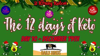 12 Days of Keto - Day 10 - The Daily Rinds