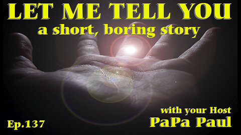 LET ME TELL YOU A SHORT, BORING STORY EP.137 (Mind Over Matter/5 Good Things/Grudges)