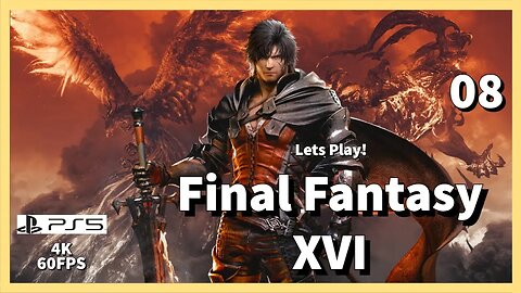 Lets Play Final Fantasy XVI (PS5. Long Play) - Episode 08 #ffxvi