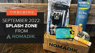 Unboxing the September 2022 "Splash Zone" Box from Nomadik