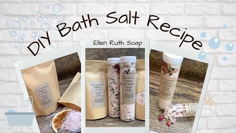 DIY Recipe - How to Make Pretty 🛁 BATH SALTS + 2 Ways to Wrap & Label | Ellen Ruth Soap