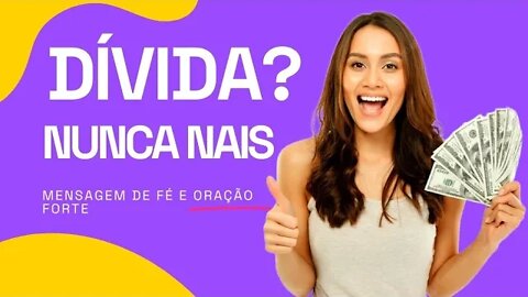 VOCÊ ESTÁ ENDIVIDADO? Ouça essa mensagem e receba dinheiro inesperado