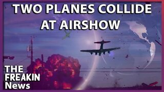 Airshow Tragedy: Two Show Planes Crash In Mid Air At Dallas Airshow