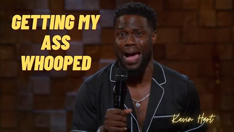 Getting My Ass Whooped | KEVIN HART - Stand Up Comedy