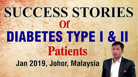 SUCCESS STORY'S OF DIABETES TYPE 1 AND TYPE 2