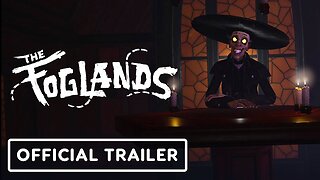 The Foglands - Official VR Gameplay and FPS Mode Reveal Trailer