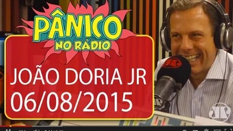 João Dória Jr - Pânico - 06/08/2015