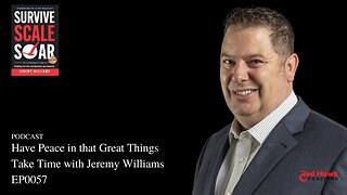 AUDIO ONLY: REAL Talk: Have Peace in That Great Things Take Time with Jeremy Williams