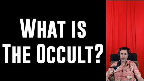 What Is The Occult? - Part 2