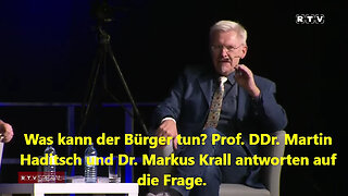 Was kann der Bürger tun? Prof. DDr. Martin Haditsch und Dr. Markus Krall antworten auf die Frage.🙈