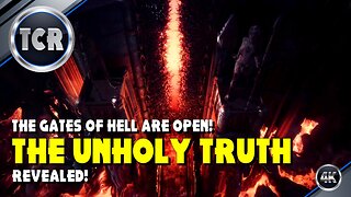 The Gates of Hell Are Open! The Unholy Truth Revealed!