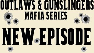 NEW | Outlaws & Gunslingers | Ep. 126 | Bonanno Family