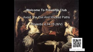 Avoid The Evil And Wicked Paths - Proverbs 4:14-15