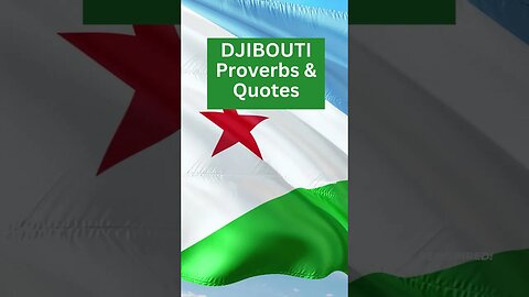 DJIBOUTI | Proverbs & Quotes | #djiboutians