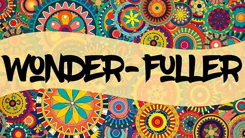 Wonder-FULLER