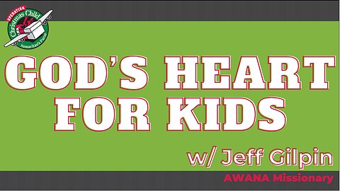 God's Heart for Kids w/ Jeff Gilpin
