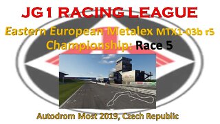 Race 5 - JG1 Racing League - Eastern European Metalex MTX1 Championship - Autodrom Most 2019 - CZE