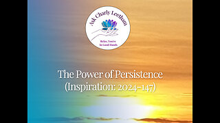 The Power of Persistence (2024/147)