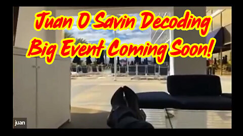Juan O Savin Decoding - Big Event Coming Soon - 3/28/24..