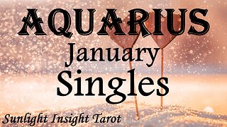 AQUARIUS♒ A New Soul Contract Ready, Willing & Able!💖 You Need To Go For It!😍 January Singles