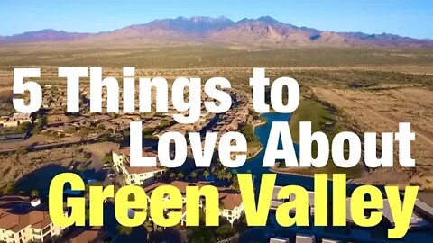 Top 5 Reasons to Move to Green Valley Arizona