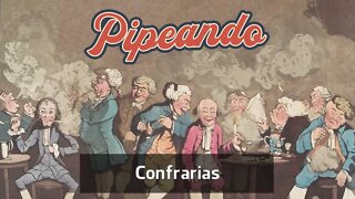 Confrarias - De Cachimbo - Pipeando