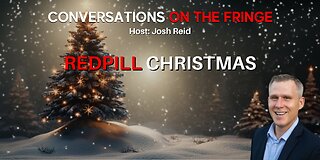 Redpill Christmas | Conversations On The Fringe