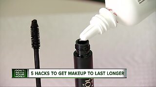 Dont Waste Your Money: 5 hacks to get makeup to last longer