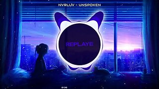 NVRLUV ー Unspoken | Replaye