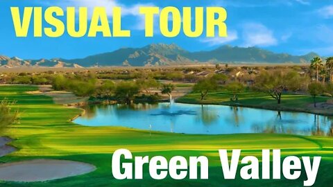 Visual Tour of Green Valley Arizona (Part 1)
