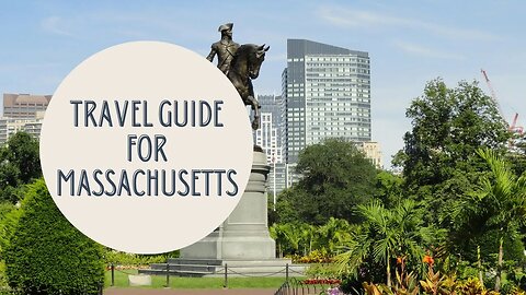 Exploring Massachusetts: A Travel Guide to History, Culture, and Outdoor Adventures