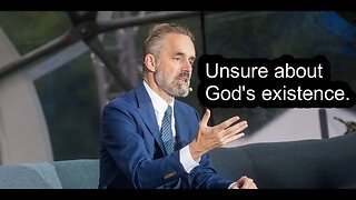 Jordan Peterson's atheism & doubt showing on this question of God's existence