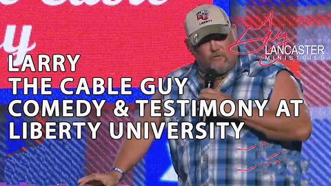 HUMOR! Larry The Cable Guy Stand-Up Comedy at Liberty University & His Awesome Testimony