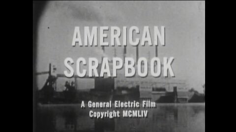 The History Of American Engineering By General Electric (1954 Original Black & White Film)
