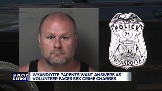 Wyandotte parents want answers as volunteer faces sex crime charges