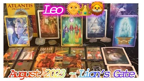 Leo 👑 Keys To The Kingdom! Healing from deceptions ~ Lion’s Gate Portal ~ August 2023 Reading.
