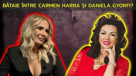 BĂTAIE ÎNTRE CARMEN HARRA ȘI DANIELA GYORFI? ”M-A INVITAT DOAMNA HARRA LA EA ACASĂ, DAR NU AM FOST”