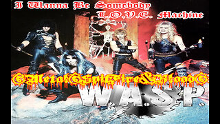 W.A.S.P - I Wanna Be Somebody & L.O.V.E. Machine (videoclips)