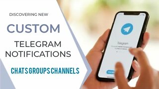 Customise Sounds for your Telegram Contacts, Groups and Channels