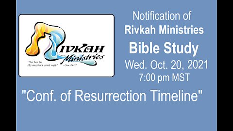 Confirmation of Resurrection Timeline - Live at 7:00 pm MST