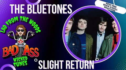 🎵 Very British! The Bluetones - Slight Return - New Rock and Roll Music - REACTION