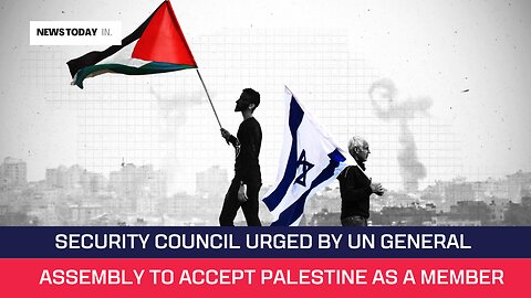 UN general assembly calls on Security Council to admit Palestine as member | News Today | USA |