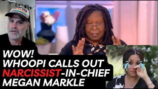 Wow! Whoopi Calls Out Narcissist Meghan Markle