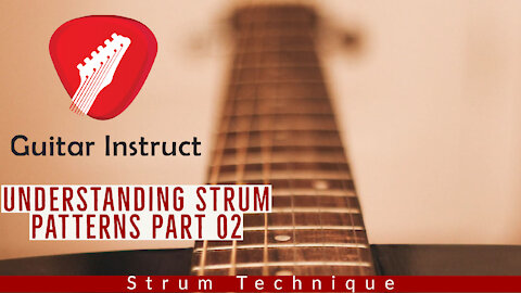 Understanding Strum Patterns Part 02 (Epi 11)