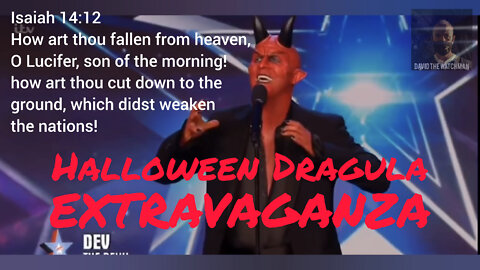 Dragula is HOT this Halloween. DEVil Breaks Free on Britains Got Talent. Music = Possession Magic.